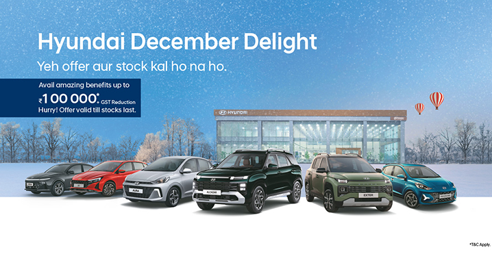 Hyundai Motor India Limited Launches 'December Delight' Campaign  Experience exclusive year-end benefits on Hyundai vehicles